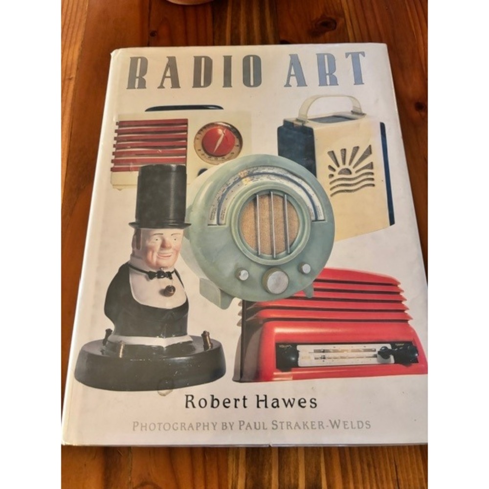 Radio Art by Robert Hawes Hardcover Book Vintage Design History Photography